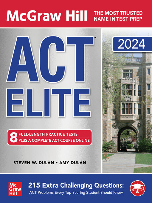 Title details for McGraw Hill ACT Elite 2024 by Steven W. Dulan - Available